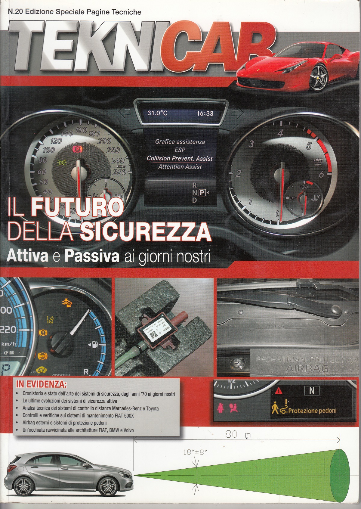 VOLUME 20 - Il futuro della sicurezza attiva e passiva ai giorni nostri